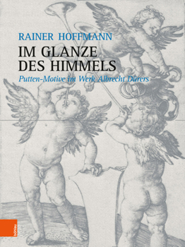 Hardcover Im Glanze Des Himmels: Putten-Motive Im Werk Albrecht Durers [German] Book