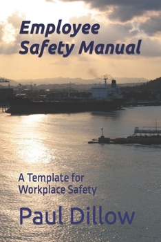Paperback Employee Safety Manual: A Template for Workplace Safety Book