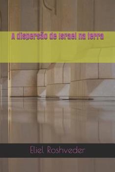 Paperback A dispersão de Israel na terra [Portuguese] Book