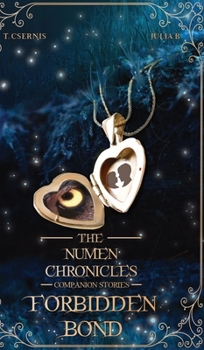 Forbidden Bond: A Numenverse Companion Story (The Numen Chronicles Companion Stories)
