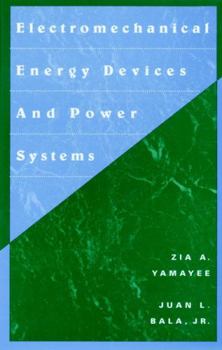 Paperback Electromechanical Energy Devices and Power Systems Book