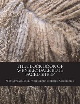 Paperback The Flock Book of Wensleydale Blue Faced Sheep: Volume 13 Book