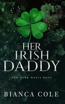 Paperback Her Irish Daddy: A Dark Mafia Romance Book