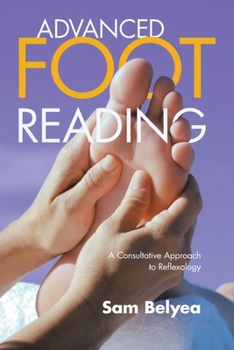 Paperback Advanced Foot Reading: A Consultative Approach to Reflexology Book