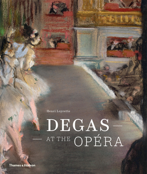 Hardcover Degas at the Opera Book