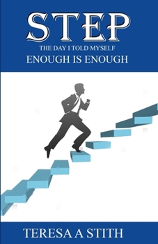 Paperback Step: The Day I Told Myself Enough Is Enough Book
