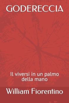 Paperback Godereccia: Il viversi in un palmo della mano [Italian] Book