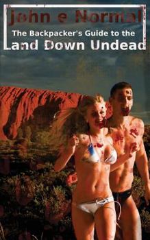 Paperback Land Down Undead: The Backpacker's Guide Book