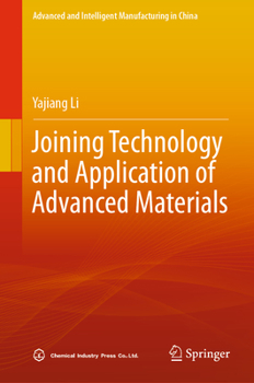Hardcover Joining Technology and Application of Advanced Materials Book