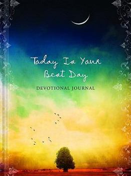 Hardcover Today Is Your Best Day: Devotional Journal Book