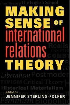 Paperback Making Sense Of International Relations Theory Book