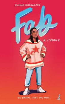 Fab 2: L'étoile - Book #2 of the Fab