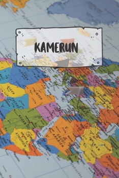 Kamerun: Liniertes Reisetagebuch Notizbuch oder Reise Notizheft liniert - Reisen Journal für Männer und Frauen mit Linien (German Edition)