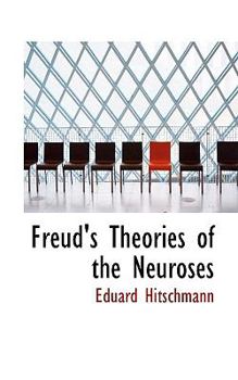 Hardcover Freud's Theories of the Neuroses Book
