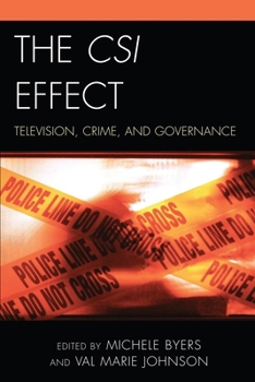 Paperback The Csi Effect: Television, Crime, and Governance Book