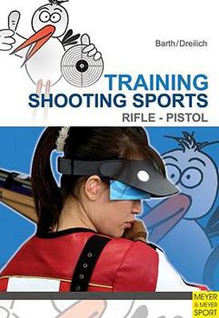 Paperback Training Shooting Sports: Rifle & Pistol Book