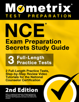 Paperback Nce Exam Preparation Secrets Study Guide - 2 Full-Length Practice Tests, Step-By-Step Review Video Tutorials for the National Counselor Certification: Book