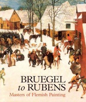 Paperback Bruegel to Rubens: Masters of Flemish Painting Book