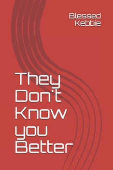 Paperback They Dont Know you Better Book
