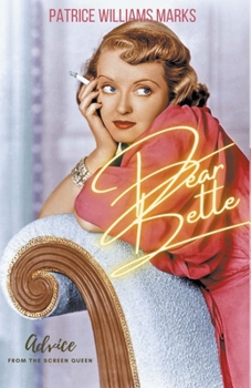 Paperback Dear Bette: Advice From the Screen Queen Book