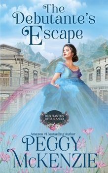 Paperback The Debutante's Escape: Western Historical Romance Book