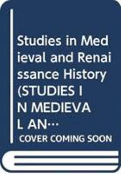 Hardcover Studies in Medieval and Renaissance History (STUDIES IN MEDIEVAL AND RENAISSANCE HISTORY NEW SERIES) Book