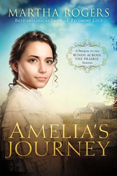 Amelia's Journey - Book  of the Winds Across the Prairie