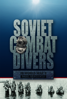 Hardcover Soviet Combat Divers in World War II Book