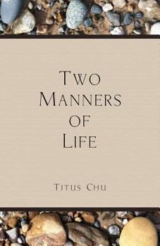Paperback Two Manners of Life Book