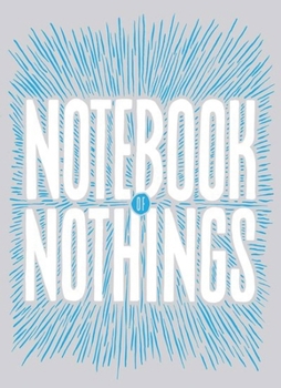 Notebook of Nothings