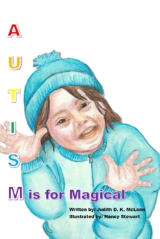 Autism Redefined: M is for Magical