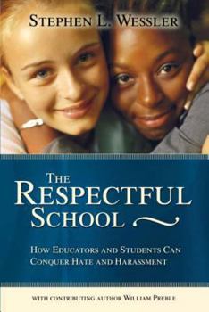 Paperback Respectful School: How Educators and Students Can Conquer Hate and Harassment (Second) Book