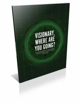 Paperback VISIONARY, WHERE ARE YOU GOING? Book