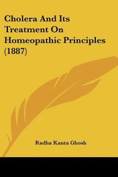 Paperback Cholera And Its Treatment On Homeopathic Principles (1887) Book