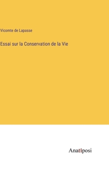 Hardcover Essai sur la Conservation de la Vie [French] Book