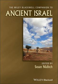 The Wiley Blackwell Companion to Ancient Israel (Wiley Blackwell Companions to Religion) - Book  of the Blackwell Companions to Religion