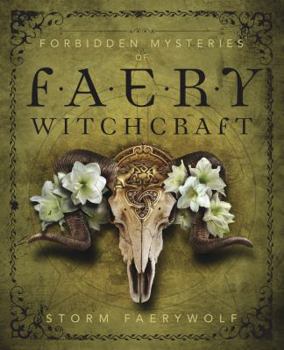Paperback Forbidden Mysteries of Faery Witchcraft Book