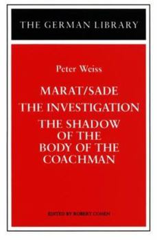 Paperback Marat/Sade, the Investigation, the Shadow of the Body of the Coachman: Peter Weiss Book