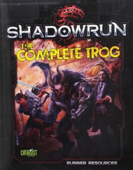 Paperback Shadowrun the Complete Trog Book