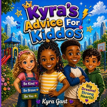 Paperback Kyra's Advice For Kiddos Book