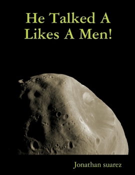 Paperback He Talked A Likes A Men! Book