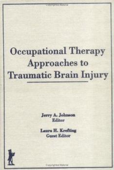 Hardcover Occupational Therapy Approaches to Traumatic Brain Injury Book
