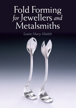 Paperback Fold Forming for Jewellers and Metalsmiths Book