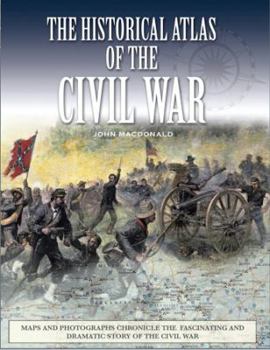 Paperback The Historical Atlas of the Civil War Book