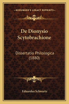 Paperback De Dionysio Scytobrachione: Dissertatio Philologica (1880) [Latin] Book