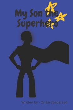 Paperback My Son the Superhero Book