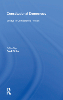 Hardcover Constitutional Democracy: Essays In Comparative Politics Book