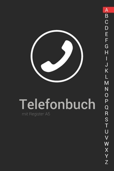 Telefonbuch mit Register A5: Telefonbuch zum eintragen (German Edition)