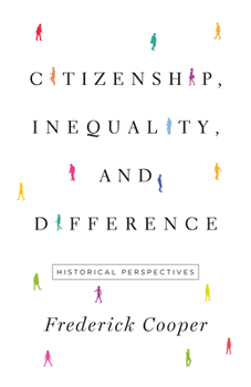 Hardcover Citizenship, Inequality, and Difference: Historical Perspectives Book