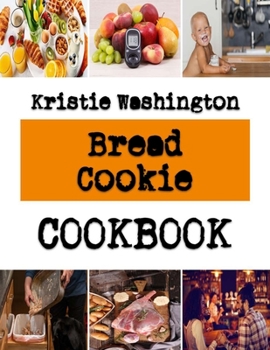 Paperback Bread Cookie: easy birthday cookies recipes Book